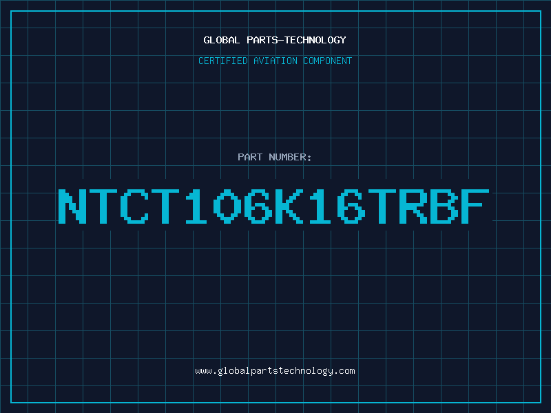 Aviation Part NTCT106K16TRBF