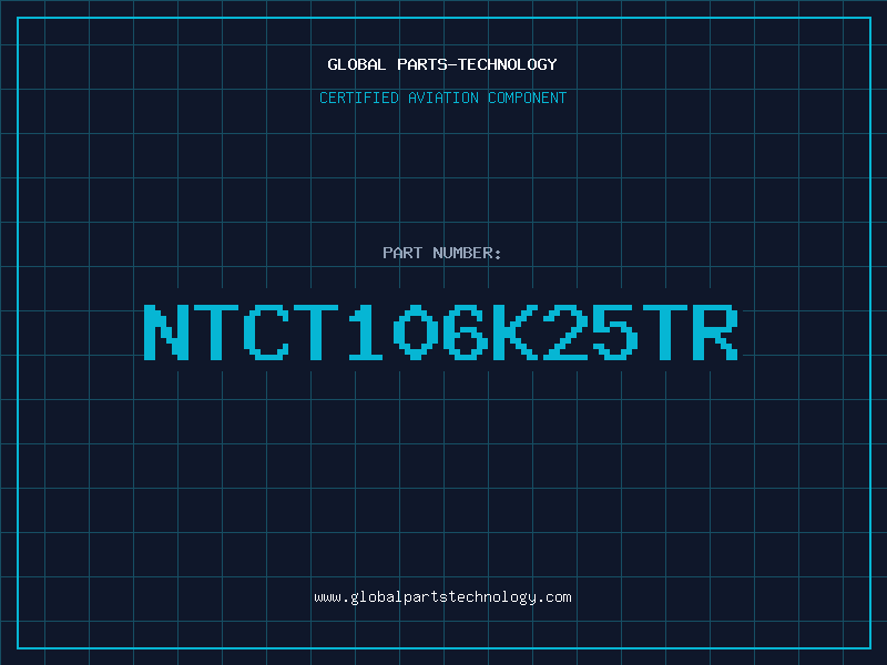 Aviation Part NTCT106K25TR