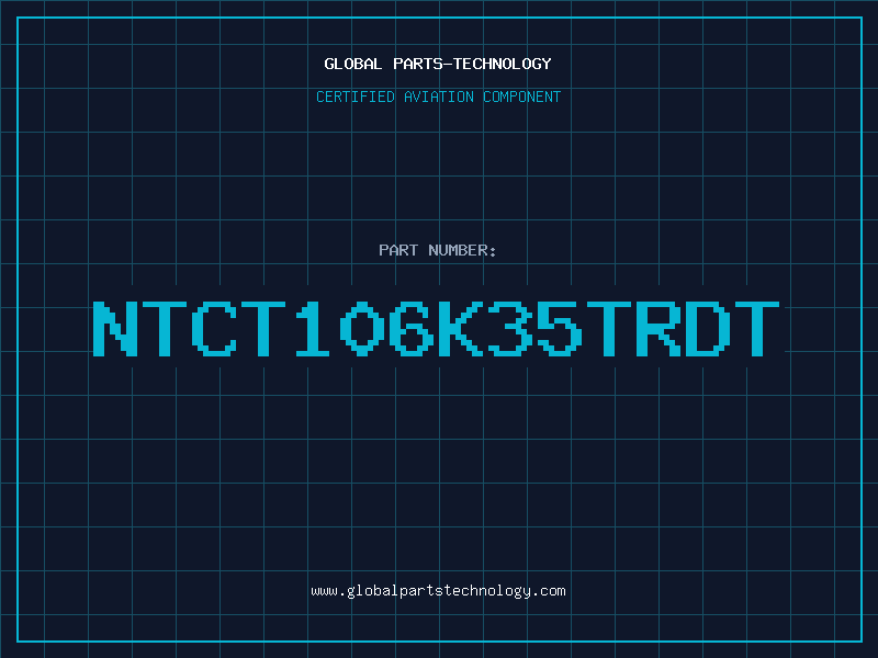 Aviation Part NTCT106K35TRDT