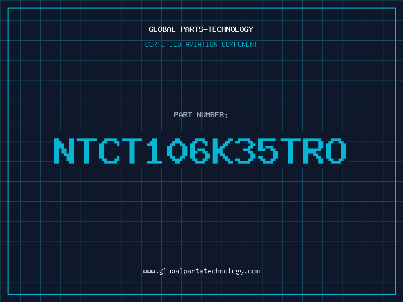 Aviation Part NTCT106K35TRO