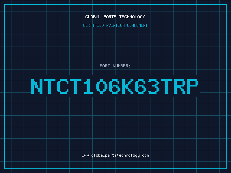 Aviation Part NTCT106K63TRP