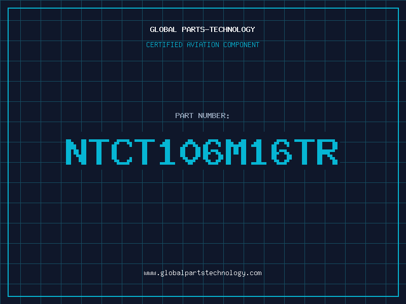 Aviation Part NTCT106M16TR