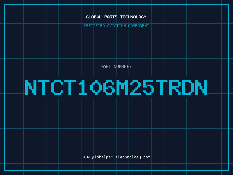 Aviation Part NTCT106M25TRDN