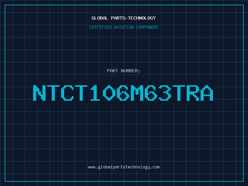 Aviation Part NTCT106M63TRA