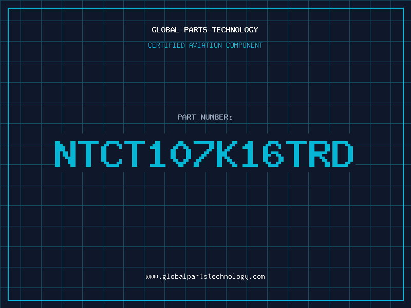 Aviation Part NTCT107K16TRD
