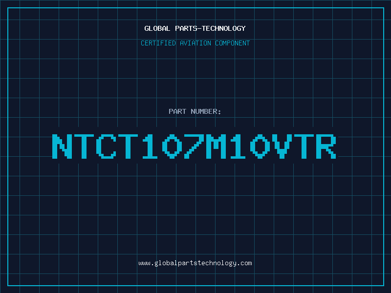 Aviation Part NTCT107M10VTR