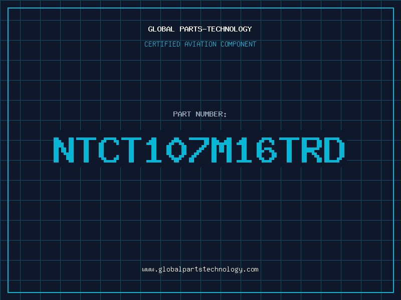 Aviation Part NTCT107M16TRD