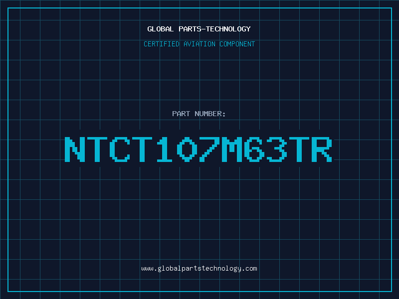 Aviation Part NTCT107M63TR