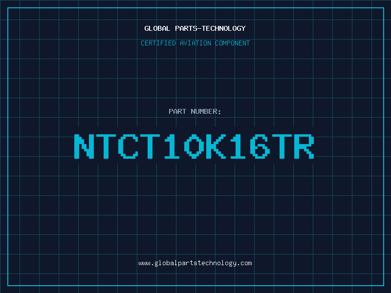 Aviation Part NTCT10K16TR
