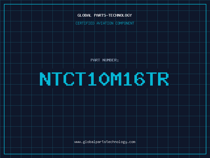 Aviation Part NTCT10M16TR