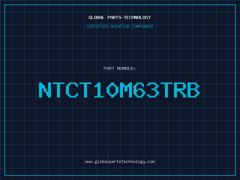 Aviation Part NTCT10M63TRB