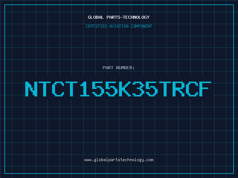 Aviation Part NTCT155K35TRCF