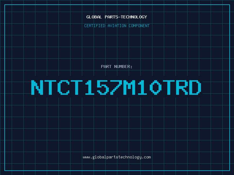 Aviation Part NTCT157M10TRD