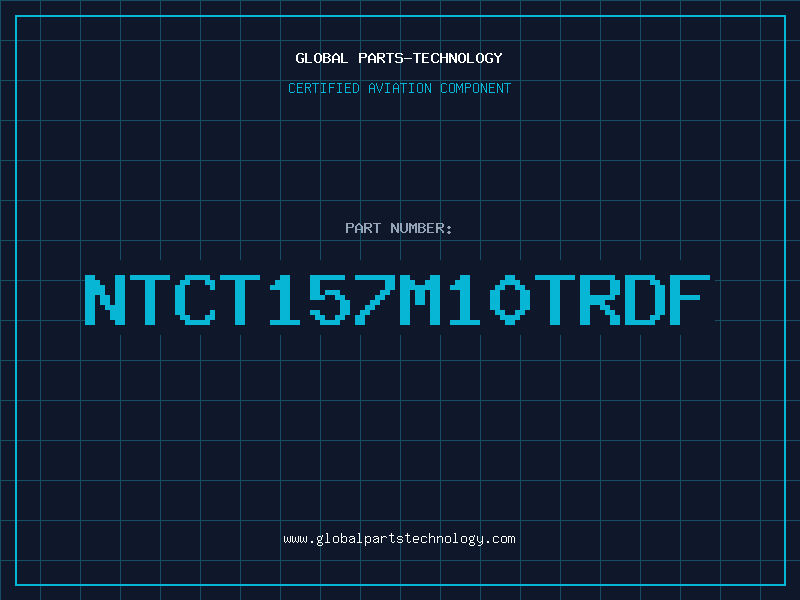 Aviation Part NTCT157M10TRDF
