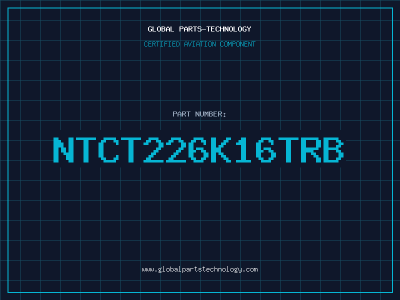 Aviation Part NTCT226K16TRB