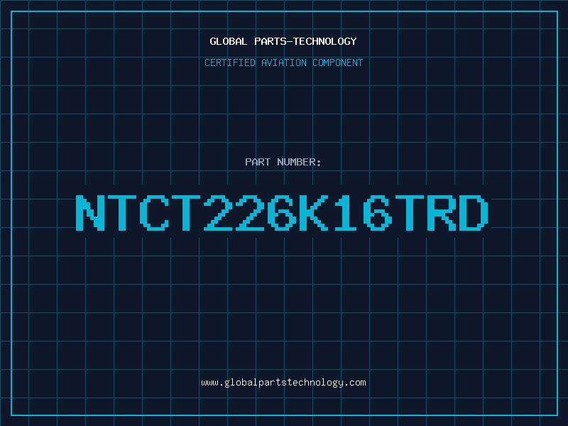 Aviation Part NTCT226K16TRD