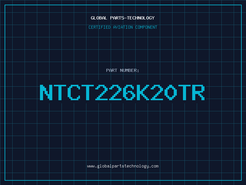 Aviation Part NTCT226K20TR