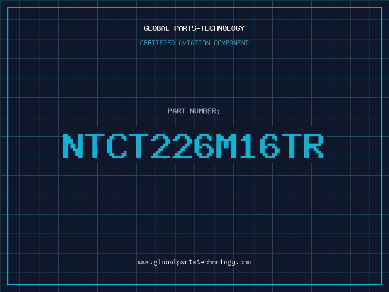 Aviation Part NTCT226M16TR