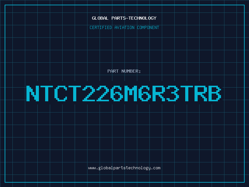 Aviation Part NTCT226M6R3TRB