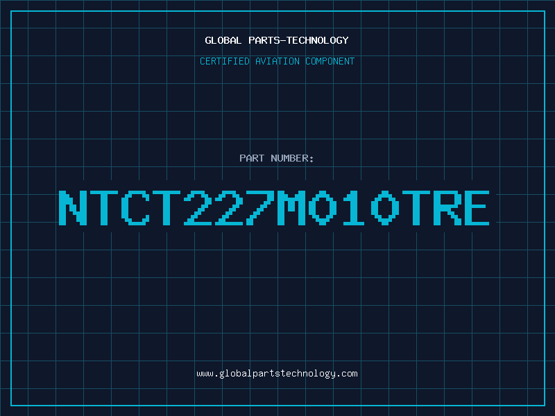 Aviation Part NTCT227M010TRE
