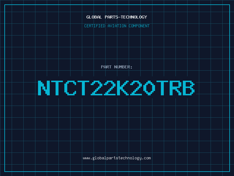 Aviation Part NTCT22K20TRB