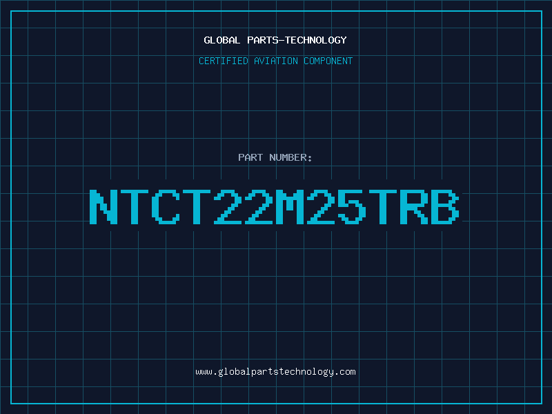 Aviation Part NTCT22M25TRB