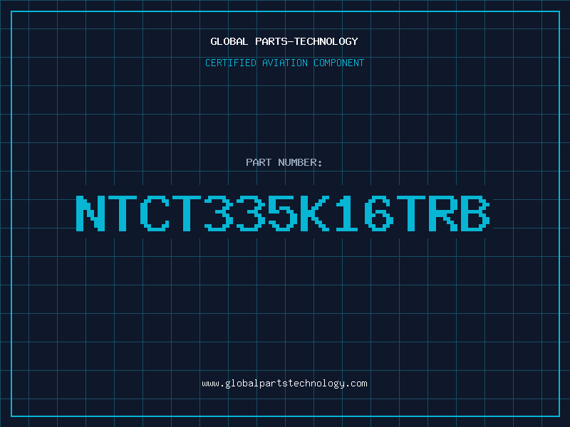 Aviation Part NTCT335K16TRB