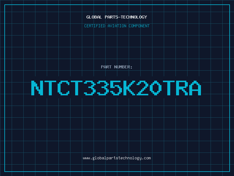 Aviation Part NTCT335K20TRA