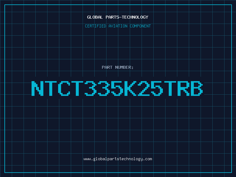 Aviation Part NTCT335K25TRB