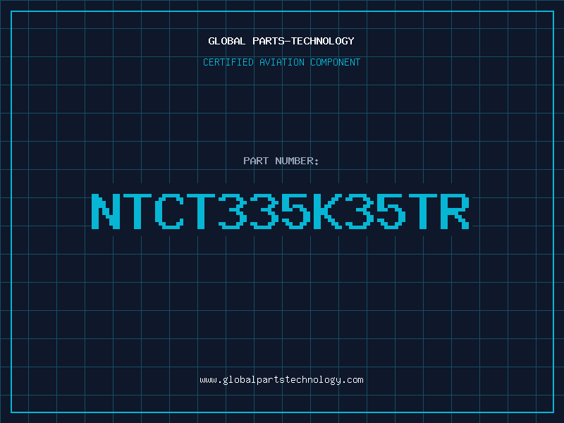 Aviation Part NTCT335K35TR