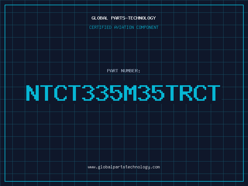 Aviation Part NTCT335M35TRCT
