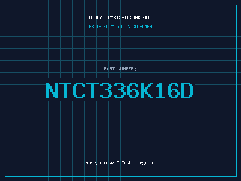 Aviation Part NTCT336K16D