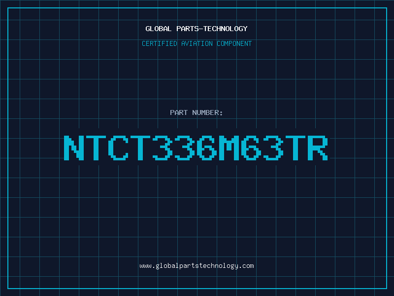 Aviation Part NTCT336M63TR