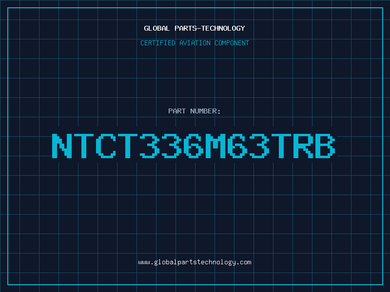Aviation Part NTCT336M63TRB