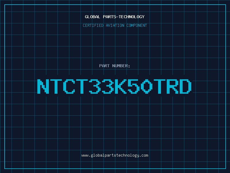 Aviation Part NTCT33K50TRD