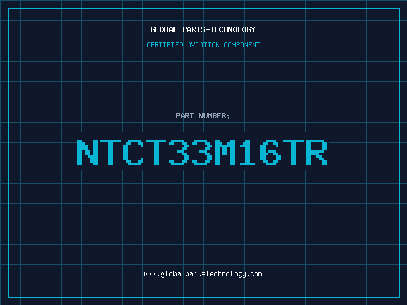 Aviation Part NTCT33M16TR
