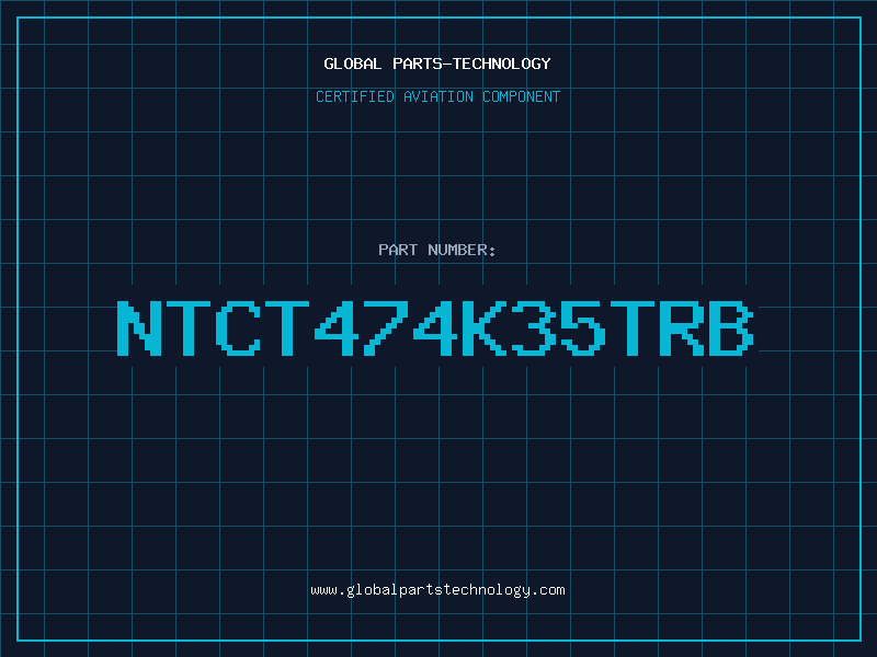 Aviation Part NTCT474K35TRB