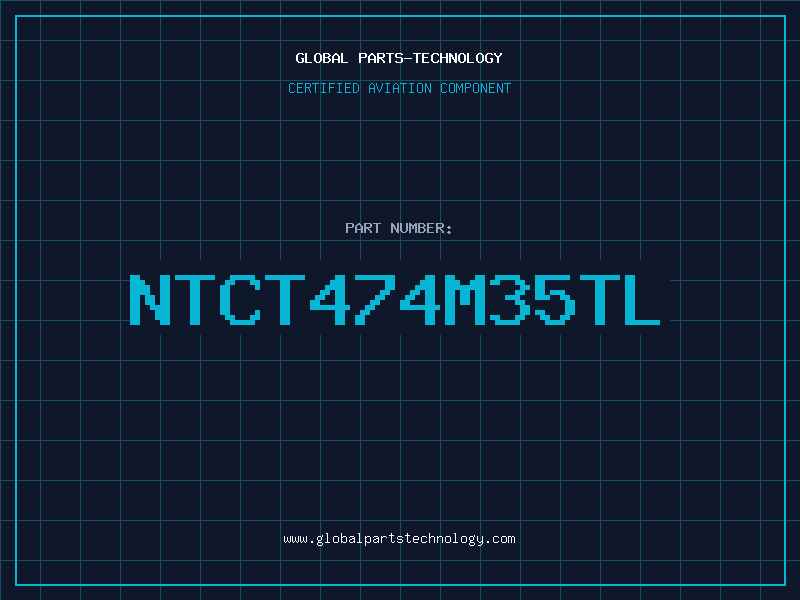 Aviation Part NTCT474M35TL