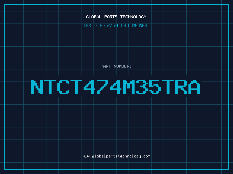 Aviation Part NTCT474M35TRA