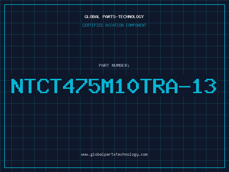 Aviation Part NTCT475M10TRA-13