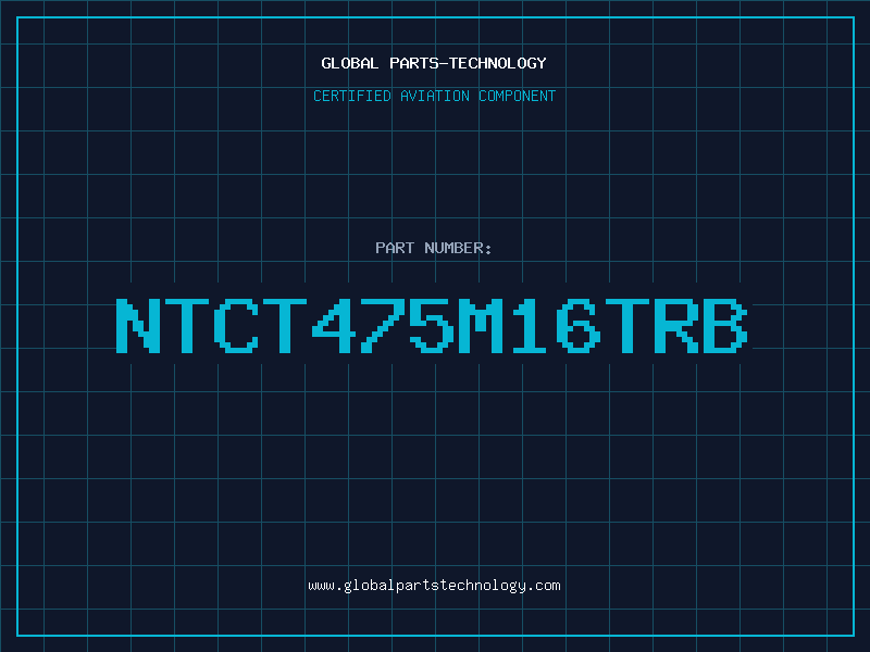 Aviation Part NTCT475M16TRB