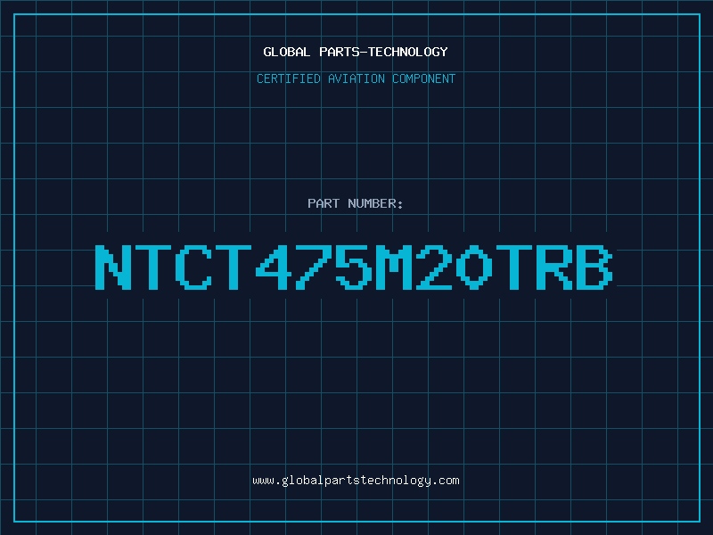 Aviation Part NTCT475M20TRB