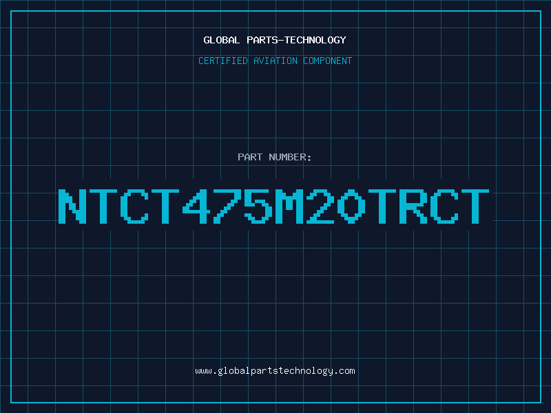Aviation Part NTCT475M20TRCT