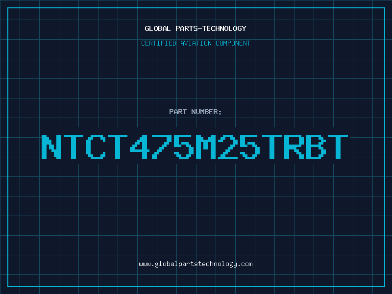 Aviation Part NTCT475M25TRBT