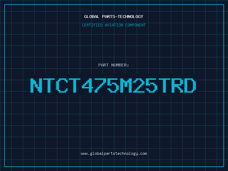 Aviation Part NTCT475M25TRD