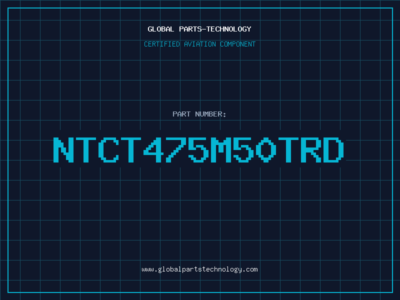 Aviation Part NTCT475M50TRD