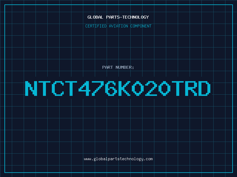 Aviation Part NTCT476K020TRD