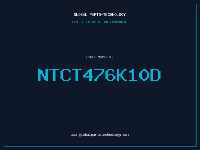 Aviation Part NTCT476K10D