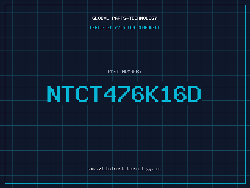 Aviation Part NTCT476K16D