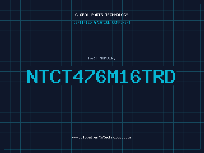 Aviation Part NTCT476M16TRD
